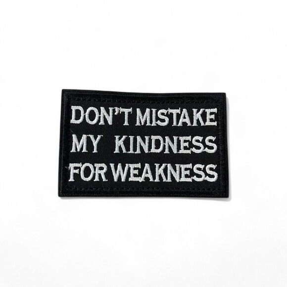 Don't Mistake My Kindness for Weakness Tactical Patch - Hook & Loop - 3x2 inch - Picture 2 of 2